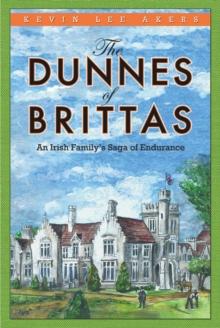 The Dunnes of Brittas : An Irish Family's Saga of Endurance