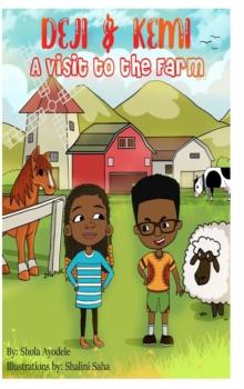 Deji and Kemi : A Trip to the Farm