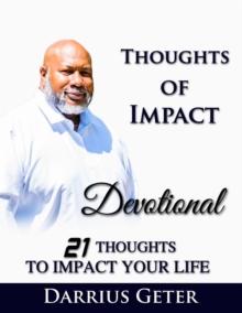 Thoughts of Impact : 21 Thoughts to Impact Your Life