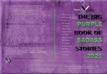 The Big Purple Book of Badass Stories 2021