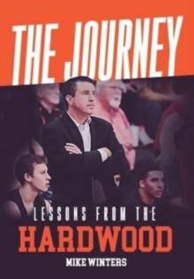 The Journey : Lessons from the Hardwood