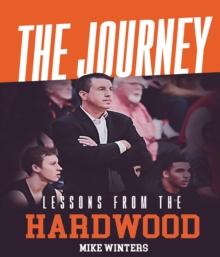 The Journey : Lessons from the Hardwood