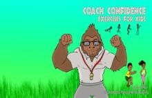 Coach Confidence : Exercises for Kids