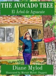 THE AVOCADO TREE : El Arbol de Aguacate