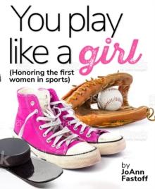 You Play Like A Girl