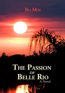 The Passion of Belle Rio