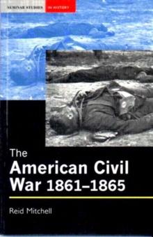 The American Civil War, 1861-1865