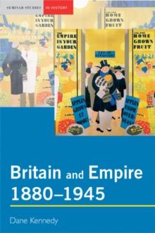 Britain and Empire, 1880-1945