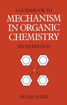 Guidebook to Mechanism in Organic Chemistry