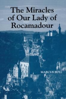 The Miracles of Our Lady of Rocamadour : Analysis and Translation