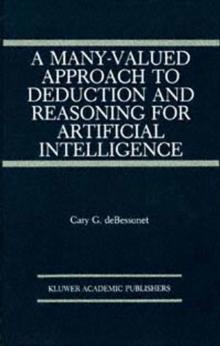 A Many-Valued Approach to Deduction and Reasoning for Artificial Intelligence