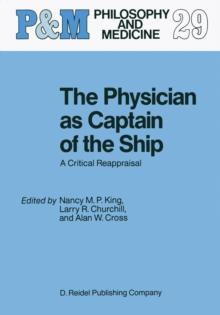 The Physician as Captain of the Ship : A Critical Reappraisal