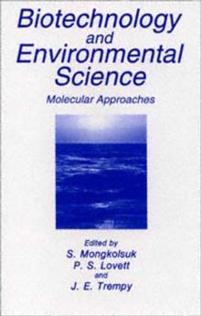 Biotechnology and Environmental Science : Molecular Approaches