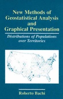 New Methods of Geostatistical Analysis and Graphical Presentation : Distributions of Populations over Territories