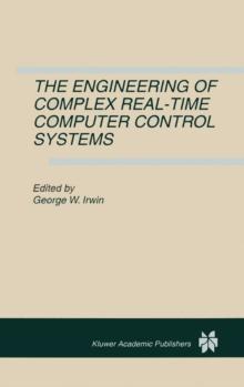 The Engineering of Complex Real-Time Computer Control Systems