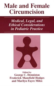 Male and Female Circumcision : Medical, Legal, and Ethical Considerations in Pediatric Practice