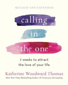 Calling in "The One" Revised and Expanded