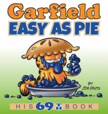 Garfield Easy as Pie : His 69th Book