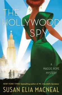 The Hollywood Spy : A Maggie Hope Mystery