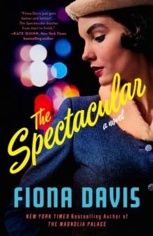 The Spectacular : A Novel