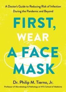 First, Wear a Face Mask