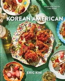 Korean American : Food That Tastes Like Home