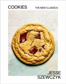 Cookies : The New Classics: A Baking Book