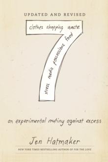 7: An Experimental Mutiny Against Excess (Updated and Revised)