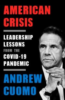 American Crisis : Leadership Lessons from the COVID-19 Pandemic