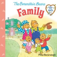 Family : (Berenstain Bears Gifts of the Spirit)