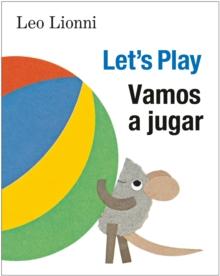 Vamos a jugar (Let's Play, Spanish-English Bilingual Edition) : Edicion bilingue espanol/ingles