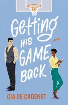 Getting His Game Back : A Novel