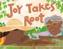 Joy Takes Root