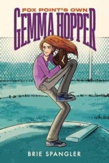 Fox Point's Own Gemma Hopper : (A Graphic Novel)