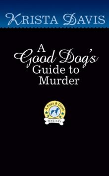 A Good Dog's Guide To Murder