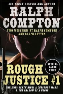 Ralph Compton Double: Rough Justice #1