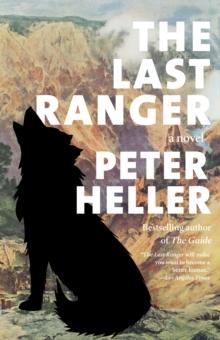 The Last Ranger : A Novel