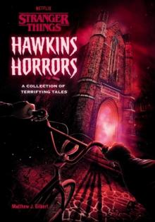 Hawkins Horrors (Stranger Things) : A Collection of Terrifying Tales