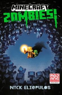 Minecraft: Zombies! : An Official Minecraft Novel