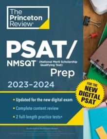 Princeton Review PSAT/NMSQT Prep, 2023-2024 : 2 Practice Tests + Review + Online Tools for the NEW Digital PSAT