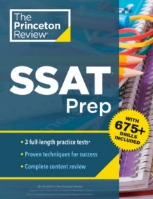 Princeton Review SSAT Prep : 3 Practice Tests + Review & Techniques + Drills