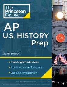 Princeton Review AP U.S. History Prep, 2024 : 3 Practice Tests + Complete Content Review + Strategies & Techniques