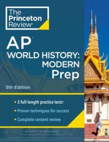 Princeton Review AP World History: Modern Prep, 2024 : 3 Practice Tests + Complete Content Review + Strategies & Techniques