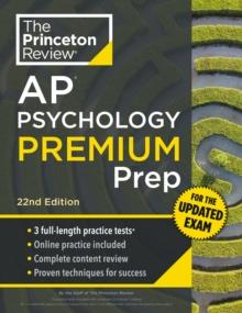 Princeton Review AP Psychology Premium Prep : For the NEW 2025 Exam: 3 Practice Tests + Digital Practice + Content Review