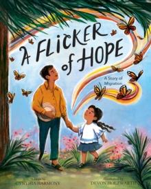 A Flicker of Hope : A Story of Migration