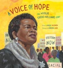 A Voice of Hope : The Myrlie Evers-Williams Story