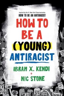 How to Be a (Young) Antiracist