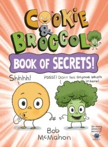 Cookie & Broccoli: Book of Secrets!