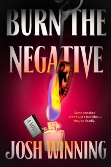 Burn the Negative