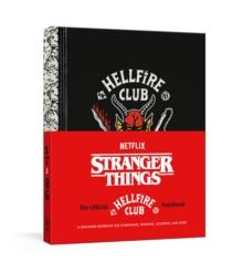 Stranger Things: The Official Hellfire Club Notebook